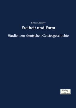portada Freiheit und Form: Studien zur deutschen Geistesgeschichte