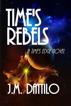 portada Time's Rebels: Time's Edge #4 (en Inglés)