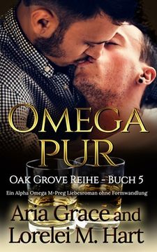 portada Omega Pur: Ein Alpha Omega M-Preg Liebesroman ohne Formwandlung (en Alemán)
