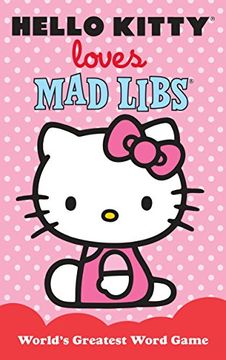 portada Hello Kitty Loves mad Libs (Mad Libs (Unnumbered Paperback)) [Idioma Inglés] 