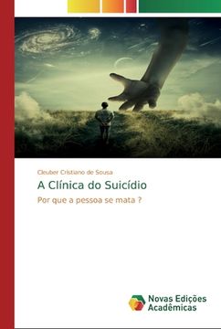 portada A Clínica do Suicídio: Por que a Pessoa se Mata? (in Portuguese)
