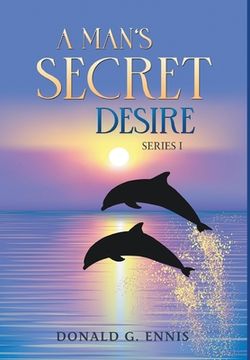 portada A Man's Secret Desire (en Inglés)