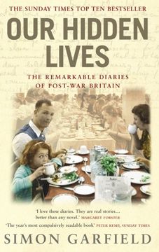 our hidden lives,the remarkable diaries of post-war britain