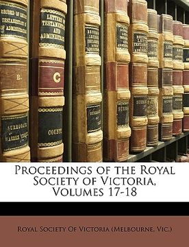 portada proceedings of the royal society of victoria, volumes 17-18 (in English)