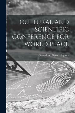 portada Cultural and Scientific Conference for World Peace (en Inglés)