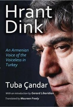 portada Hrant Dink: An Armenian Voice of the Voiceless in Turkey (Armenian Studies)