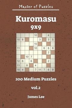 portada Master of Puzzles - Kuromasu 200 Medium Puzzles 9x9 Vol. 2 (en Inglés)