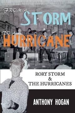 portada From a Storm to a Hurricane: Rory Storm & the Hurricanes (en Inglés)