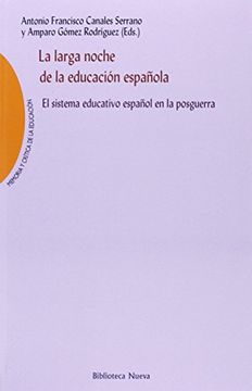 portada Larga Noche Educacion Española: Siste. Educac Españ Posguerra