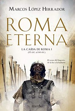 portada Roma Eterna. La Caida de Roma i (in Spanish)