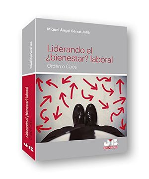 portada Liderando el¿ Bienestar? Laboral: Orden o Caos (in Spanish)