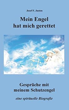 portada Mein Engel hat Mich Gerettet: Gespräche mit Meinem Schutzengel (en Alemán)