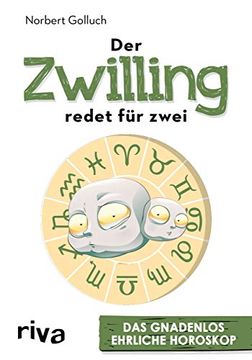 portada Der Zwilling Redet für Zwei: Das Gnadenlos Ehrliche Horoskop (en Alemán)