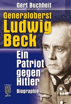 portada Generaloberst Ludwig Beck: Ein Patriot gegen Hitler (en Alemán)