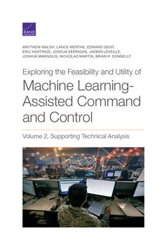 portada Exploring the Feasibility and Utility of Machine Learning-Assisted Command and Control, Volume 2 (en Inglés)