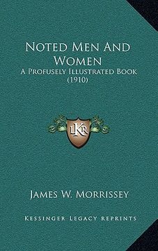 portada noted men and women: a profusely illustrated book (1910) (in English)