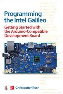 portada Programming the Intel Galileo: Getting Started With the Arduino -Compatible Development Board 