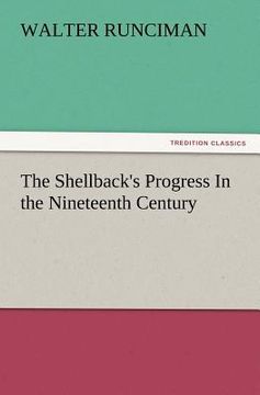 portada the shellback's progress in the nineteenth century (en Inglés)