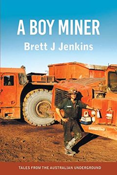 portada A boy Miner: Tales From the Australian Underground (en Inglés)