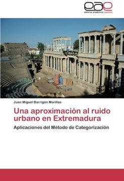 portada Una Aproximación al Ruido Urbano en Extremadura: Aplicaciones del Método de Categorización