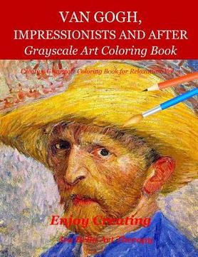 portada Van Gogh, Impressionists and After: Grayscale Art Coloring Book (en Inglés)