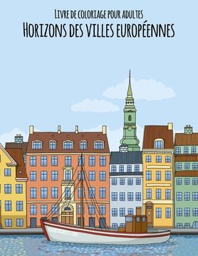 portada Livre de coloriage pour adultes Horizons des villes européennes (in French)