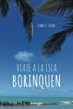 portada Viaje a la Isla Borinquen (in Spanish)