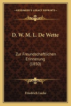 portada D. W. M. L. De Wette: Zur Freundschaftlichen Erinnerung (1850) (en Alemán)