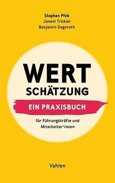 portada Wertschätzung: Ein Praxisbuch. Für Führungskräfte und Mitarbeiter*Innen (en Alemán)