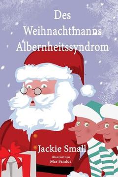 portada Des Weihnachtsmanns Albernheitssyndrom (en Alemán)