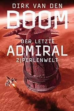 portada Der Letzte Admiral 2: Perlenwelt (en Alemán)