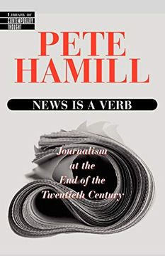 portada News is a Verb: Journalism at the end of the Twentieth Century (en Inglés)