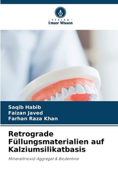 portada Retrograde Füllungsmaterialien auf Kalziumsilikatbasis (in German)