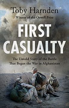 portada First Casualty: The Untold Story of the Battle That Began the war in Afghanistan (en Inglés)