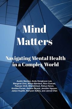 portada Mind Matters: Navigating Mental Health in a Complex World (en Inglés)