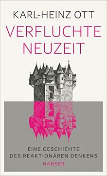 portada Verfluchte Neuzeit: Eine Geschichte des Reaktionären Denkens (en Alemán)