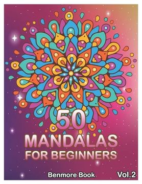 portada 50 Mandalas For Beginners: Big Mandala Coloring Book for Stress Management Coloring Book For Relaxation, Meditation, Happiness and Relief & Art C (en Inglés)