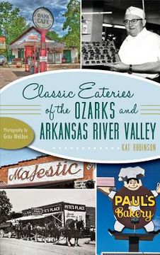 portada Classic Eateries of the Ozarks and Arkansas River Valley (in English)