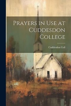 portada Prayers in use at Cuddesdon College (en Inglés)