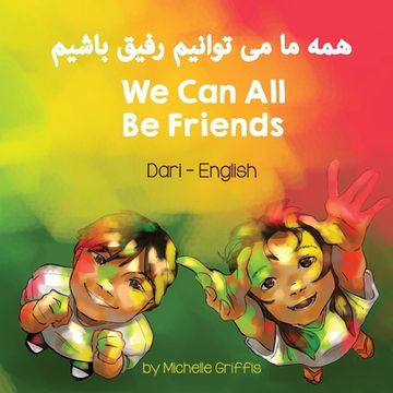 portada We Can All Be Friends (Dari-English)