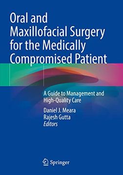 portada Oral and Maxillofacial Surgery for the Medically Compromised Patient: A Guide to Management and High-Quality Care (en Inglés)