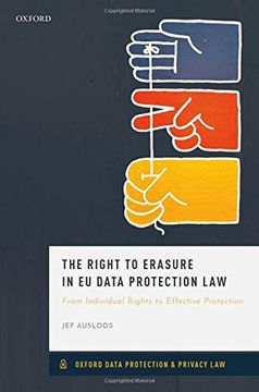 portada The Right to Erasure in eu Data Protection law (Oxford Data Protection & Privacy Law) (en Inglés)