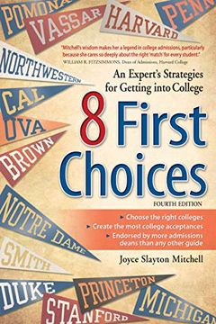 portada 8 First Choices: An Expert's Strategies for Getting Into College