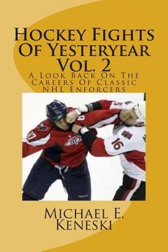 portada Hockey Fights Of Yesteryear Vol. 2: A Look Back On The Careers Of Classic NHL Enforcers (in English)
