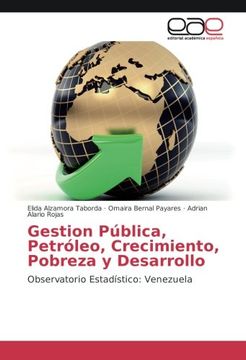 portada Gestion Pública, Petróleo, Crecimiento, Pobreza y Desarrollo: Observatorio Estadístico: Venezuela