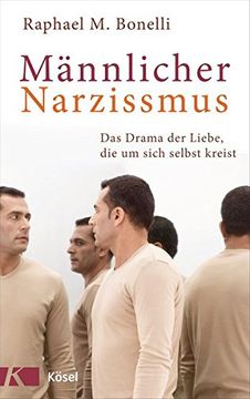 portada Männlicher Narzissmus: Das Drama der Liebe, die um Sich Selbst Kreist (en Alemán)