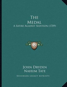 portada the medal: a satire against sedition (1709) (en Inglés)