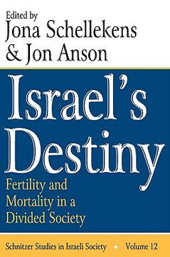 portada israel's destiny: fertility and mortality in a divided society (en Inglés)