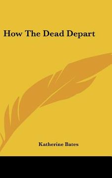 portada how the dead depart (en Inglés)