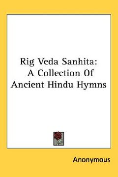 portada rig veda sanhita: a collection of ancient hindu hymns (en Inglés)